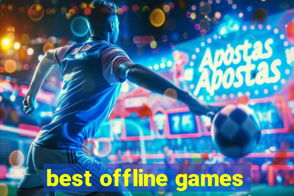 best offline games